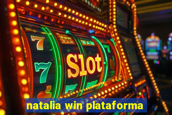 natalia win plataforma